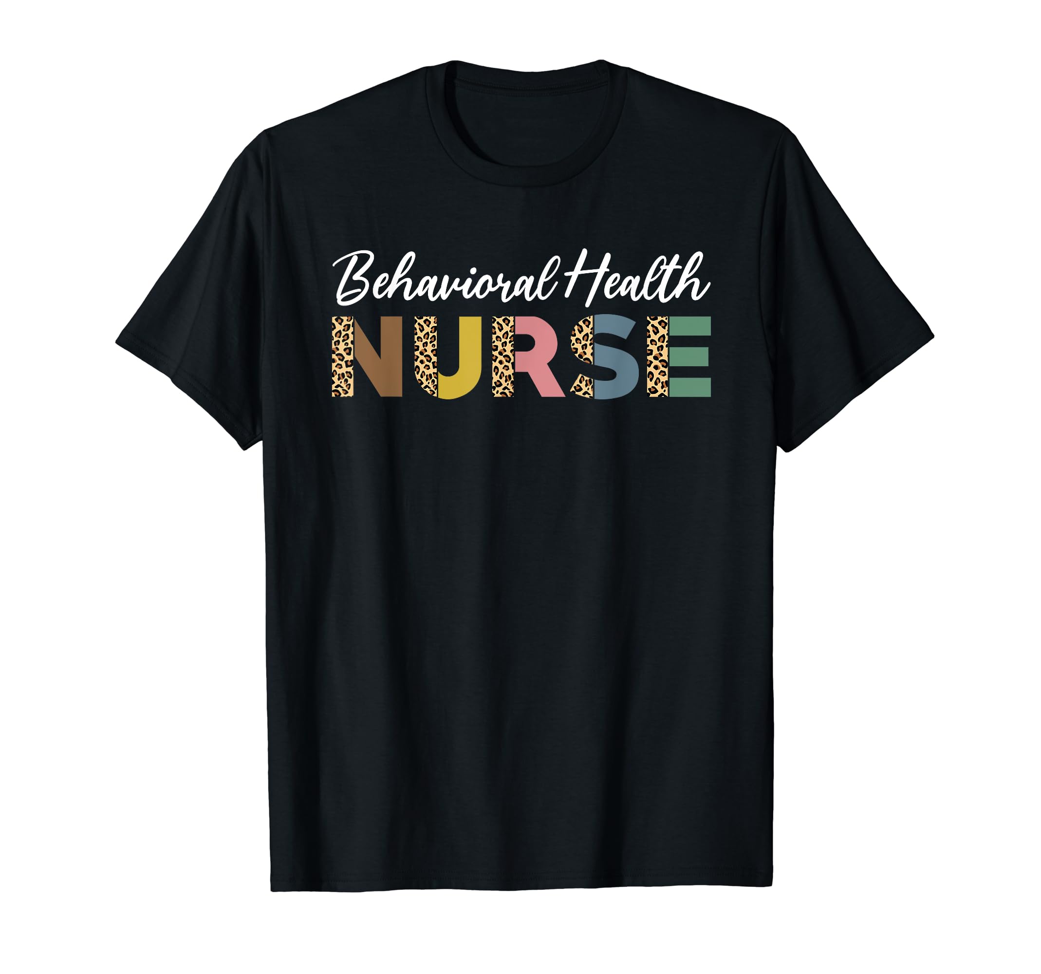 Behavioral Health Nurse Leopard T-Shirt - Aesthetic Graphic Men Women - T-Shirt, Sweatshirt, Hoodie