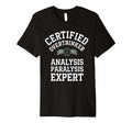 Certified Overthinker Analysis T-Shirt - Novelty Apparel for Adults - T-Shirt, Sweatshirt, Hoodie