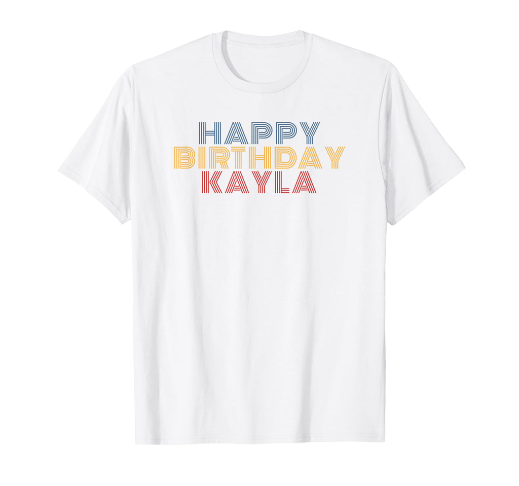 Happy Birthday Kayla Personalized T-Shirt - Aesthetic Graphic Men Women - T-Shirt, Sweatshirt, Hoodie