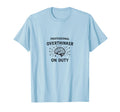 Professional Overthinker Duty Funny T-Shirt - Streetwear Style Men Women - T-Shirt, Sweatshirt, Hoodie