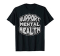 Mental Health Awareness Support Mental T-Shirt - Trendy Graphic Men Women - T-Shirt, Sweatshirt, Hoodie