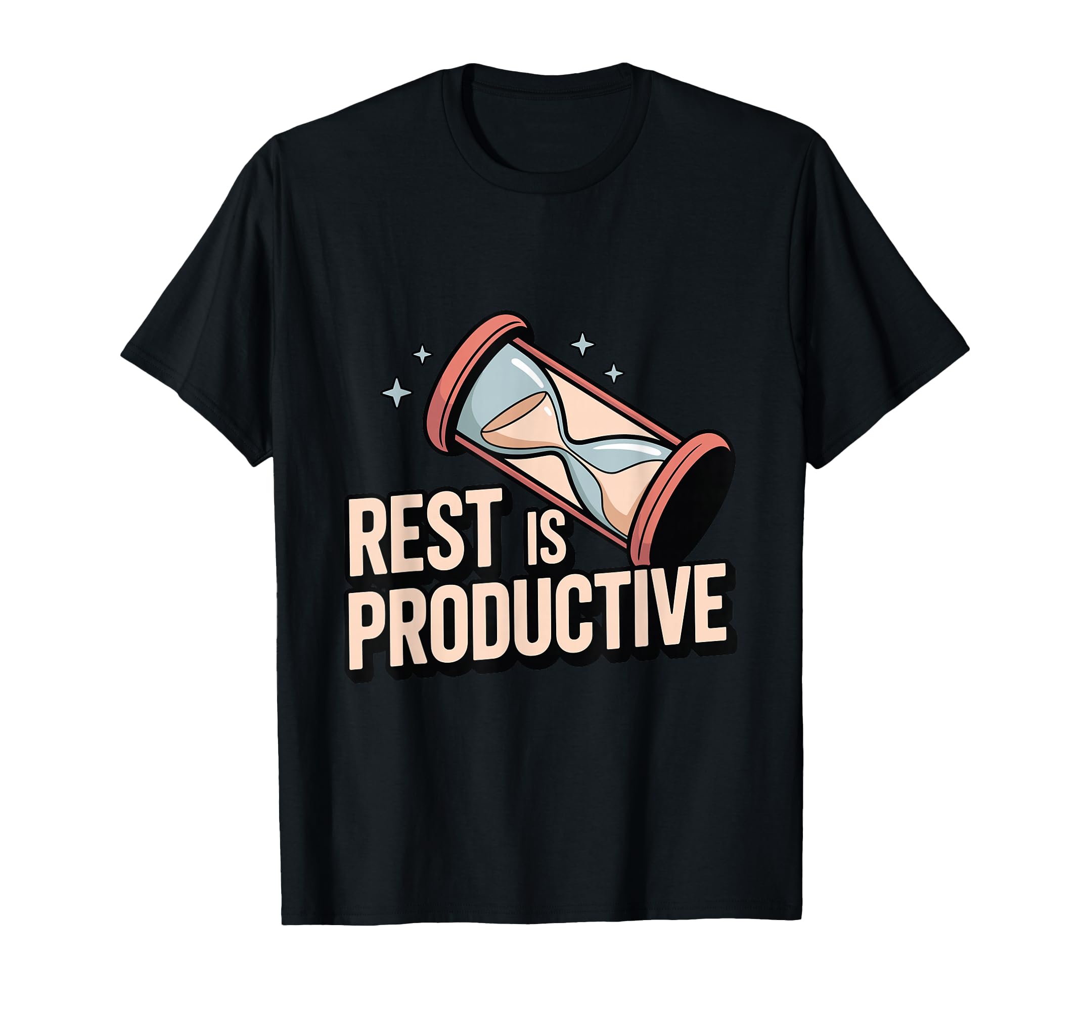 Rest Is Productive Anti Hustle T-Shirt - Streetwear Style for Adults - T-Shirt, Sweatshirt, Hoodie
