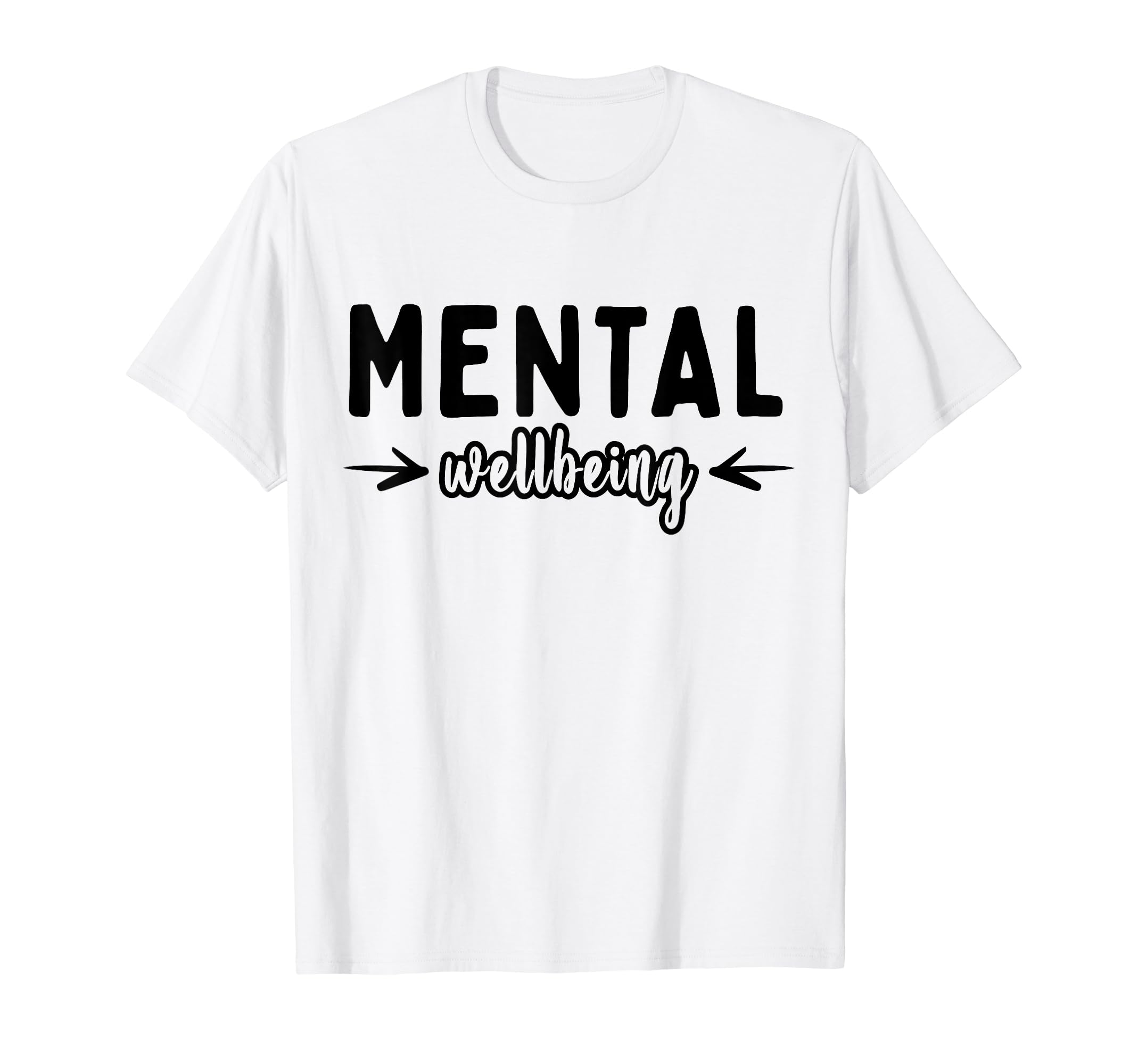 Mental Wellbeing Depression Mental T-Shirt - Unique Graphic Men Women - T-Shirt, Sweatshirt, Hoodie