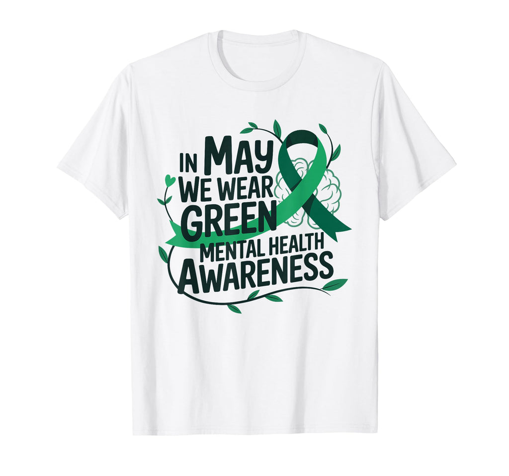 May We Wear Green Mental Health T-Shirt - Minimalist Print for Adults - T-Shirt, Sweatshirt, Hoodie