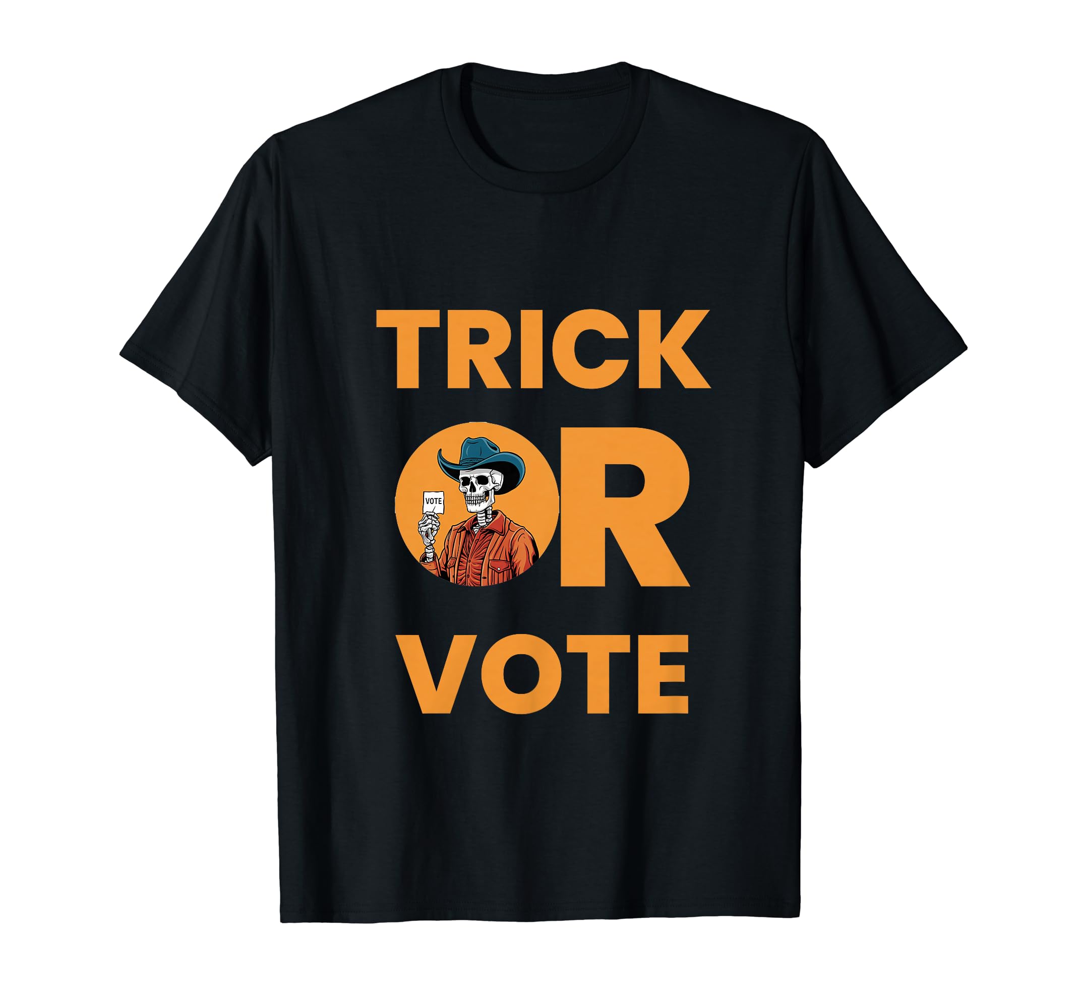 Trick Or Vote Halloween Election Cowboy T-Shirt - Trendy Graphic Men Women - T-Shirt, Sweatshirt, Hoodie