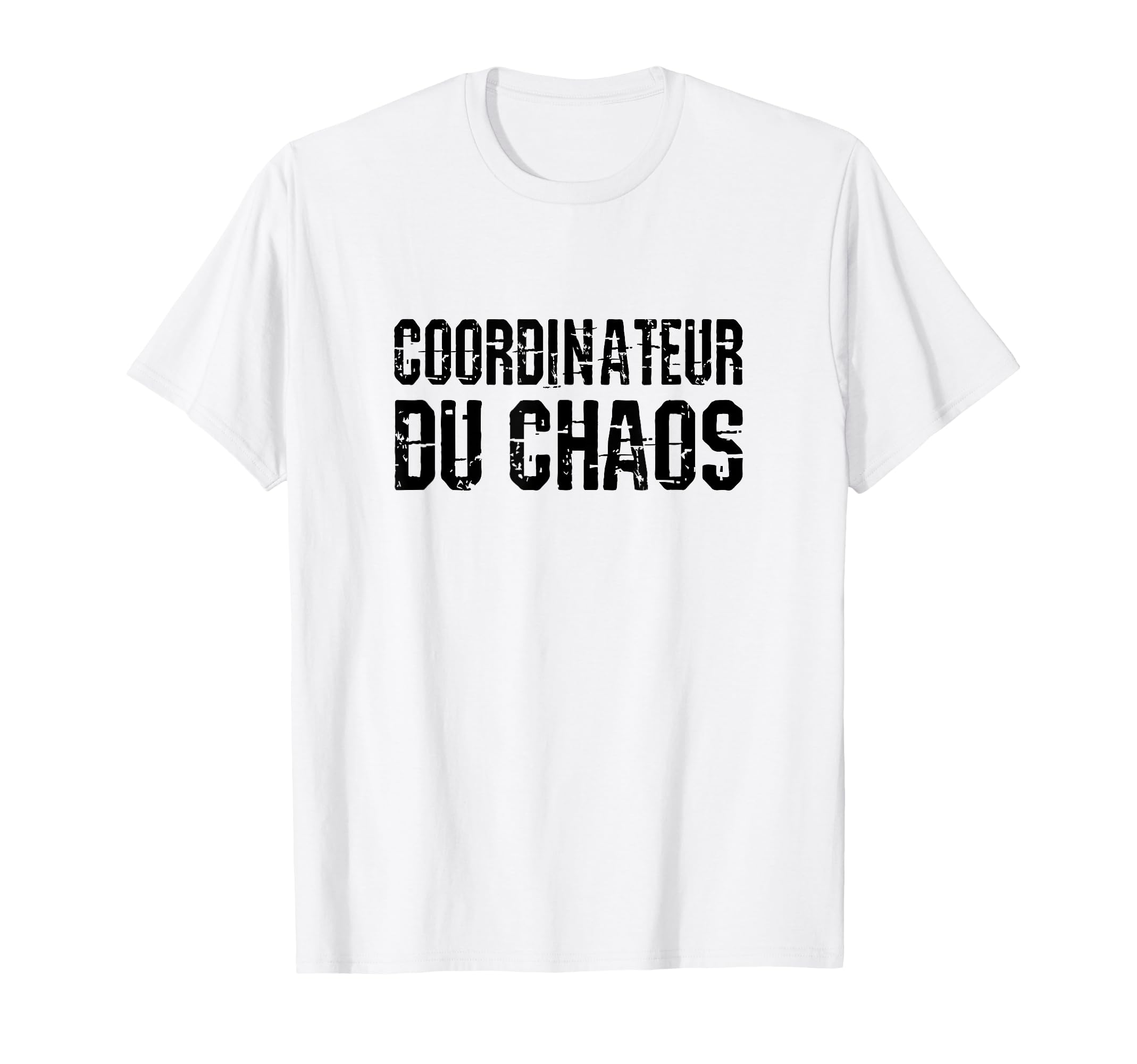 Funny Chaos Coordinator Grunge T-Shirt - Streetwear Style Men Women - T-Shirt, Sweatshirt, Hoodie