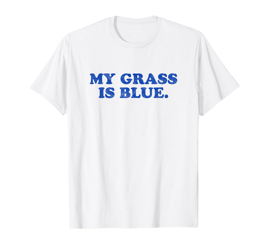 My Grass Is Blue Bluegrass Fan T-Shirt - Minimalist Print for Adults - T-Shirt, Sweatshirt, Hoodie