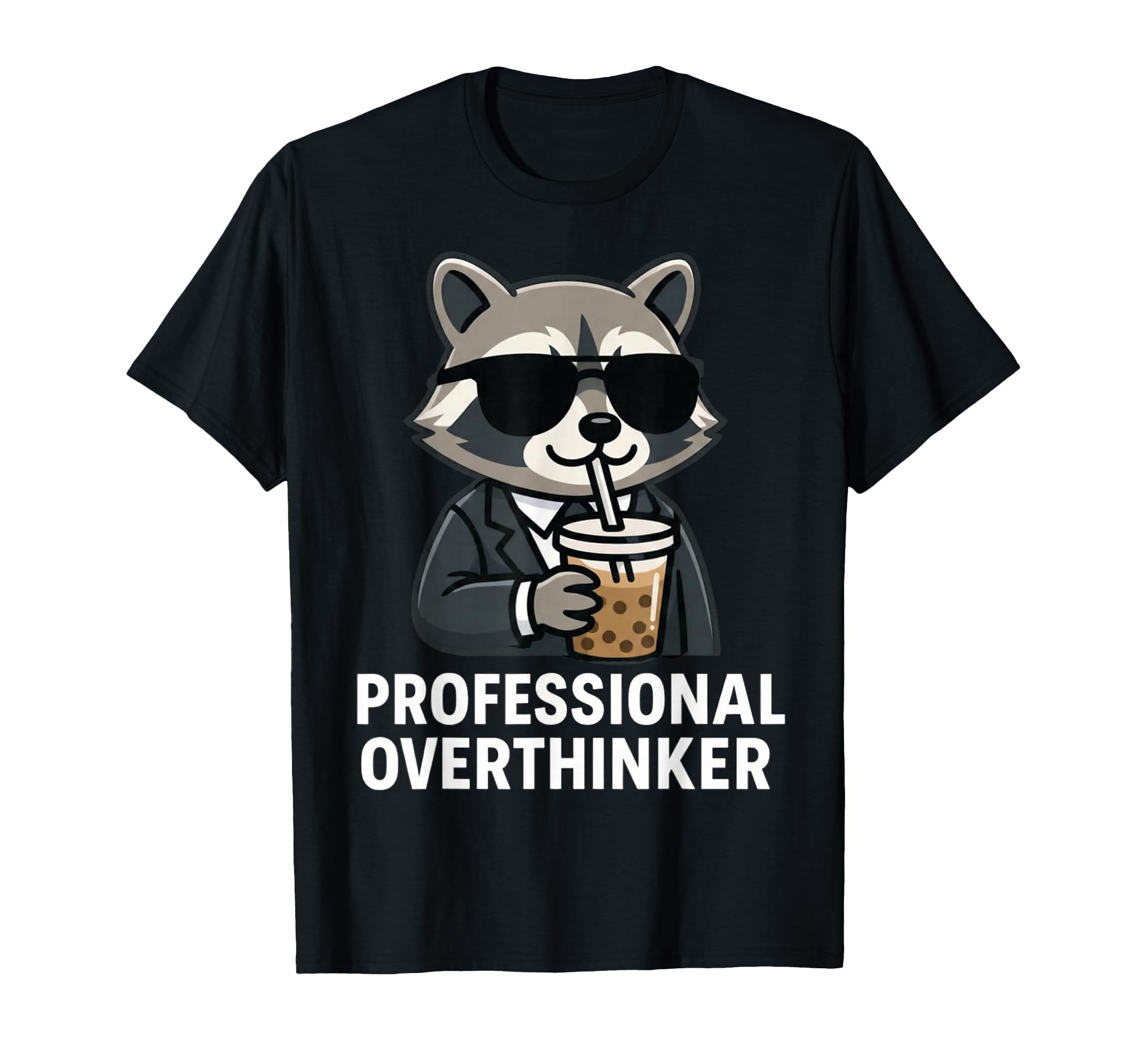 Funny Professional Overthinker Raccoon T-Shirt - Unique Graphic Men Women - T-Shirt, Sweatshirt, Hoodie