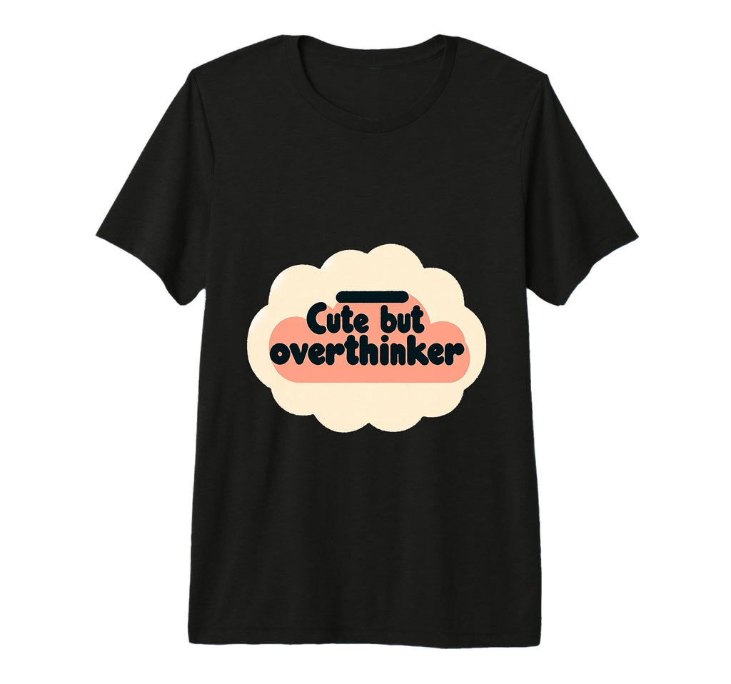 But Overthinker Tri Blend T-Shirt - Minimalist Print Men Women - T-Shirt, Sweatshirt, Hoodie