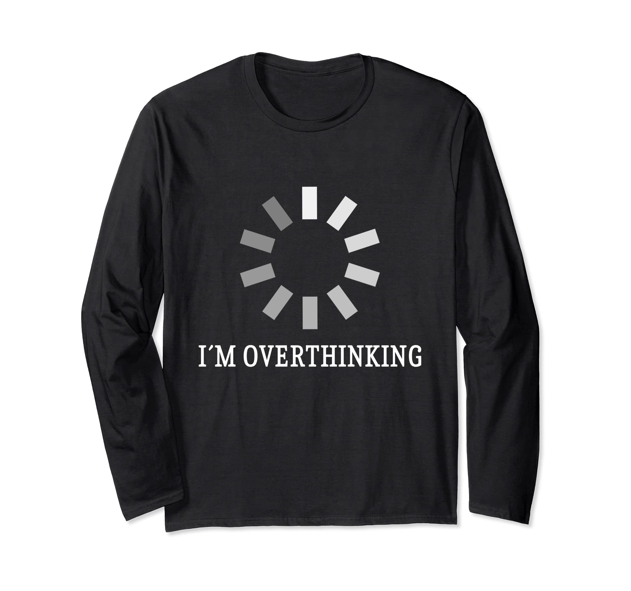 I M Overthinking Overthink Overthinker T-Shirt - Trendy Graphic for Adults - T-Shirt, Sweatshirt, Hoodie
