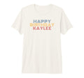 Happy Birthday Kaylee T-Shirt - Casual Everyday Wear Men Women - T-Shirt, Sweatshirt, Hoodie