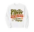 Plant Lover Photosynthesis Plant Sweatshirt - Unique Graphic for Adults - T-Shirt, Sweatshirt, Hoodie