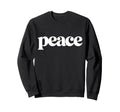 Peace Groovy Typography Minimal Word Sweatshirt - Minimalist Print Unisex - T-Shirt, Sweatshirt, Hoodie