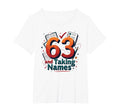 63 And Taking Names Birthday Gift T-Shirt - Minimalist Print for Adults - T-Shirt, Sweatshirt, Hoodie