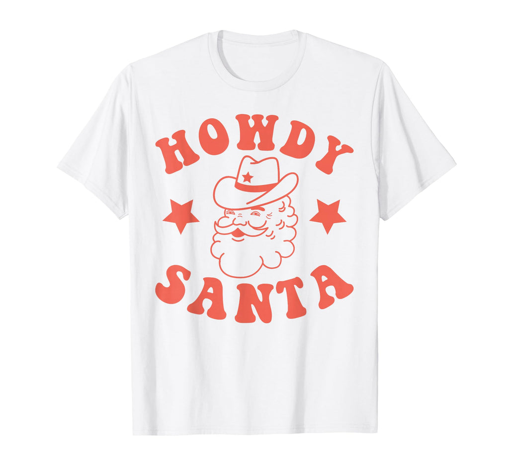 Howdy Santa Claus Groovy Cowboy Western T-Shirt - Graphic Print Unisex - T-Shirt, Sweatshirt, Hoodie