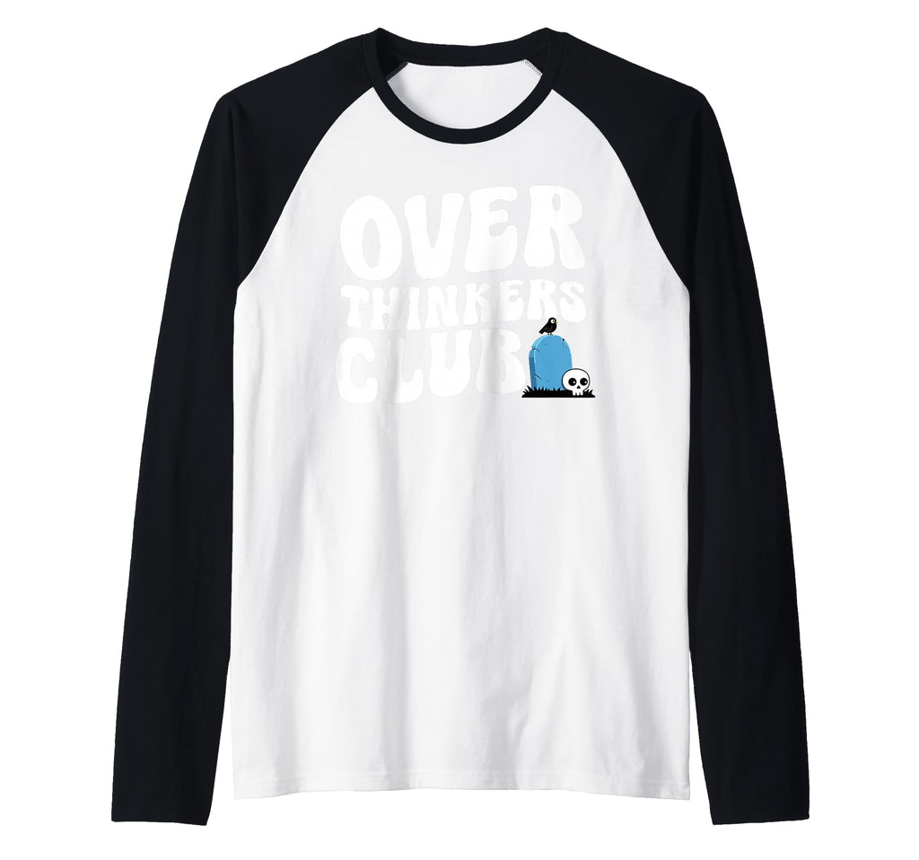 Overthinkers Club Raglan Baseball Sweatshirt - Aesthetic Graphic Unisex - T-Shirt, Sweatshirt, Hoodie