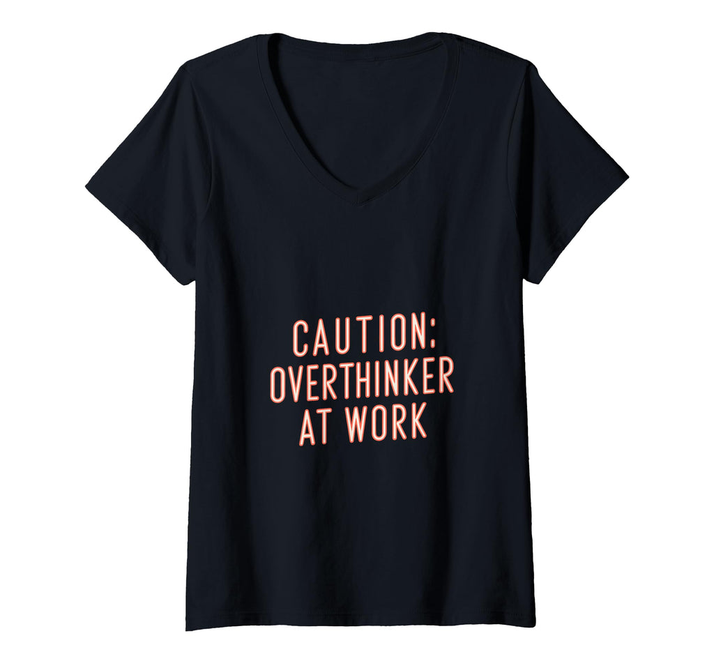 Womens Caution Overthinker Work T-Shirt - Minimalist Print for Adults - T-Shirt, Sweatshirt, Hoodie