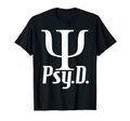 Psy D Doctor Psychology Psychologist T-Shirt - Aesthetic Graphic Men Women - T-Shirt, Sweatshirt, Hoodie