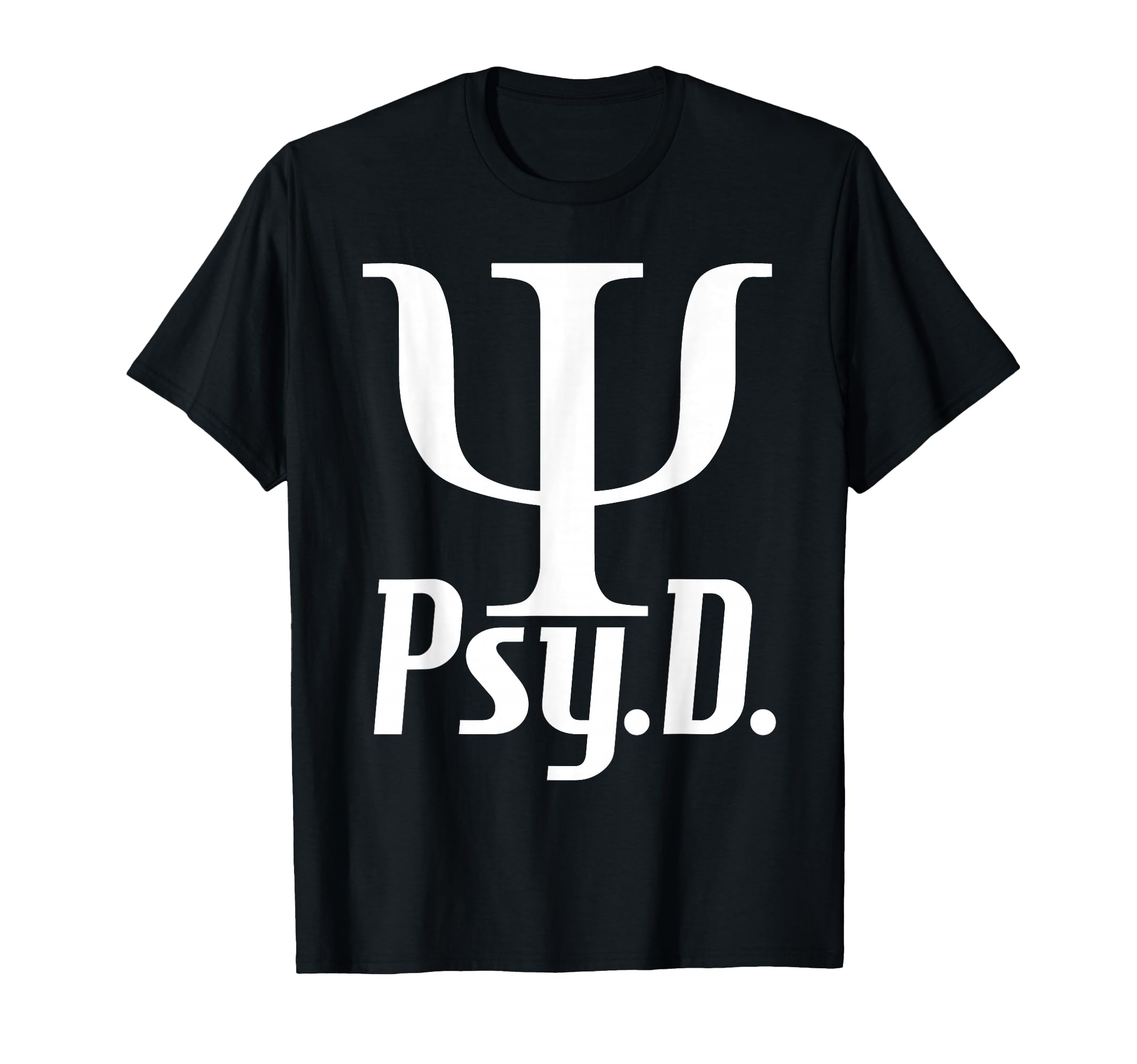 Psy D Doctor Psychology Psychologist T-Shirt - Aesthetic Graphic Men Women - T-Shirt, Sweatshirt, Hoodie