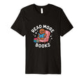 Teacher Read More Books Funny T-Shirt - Custom Art Print for Adults - T-Shirt, Sweatshirt, Hoodie