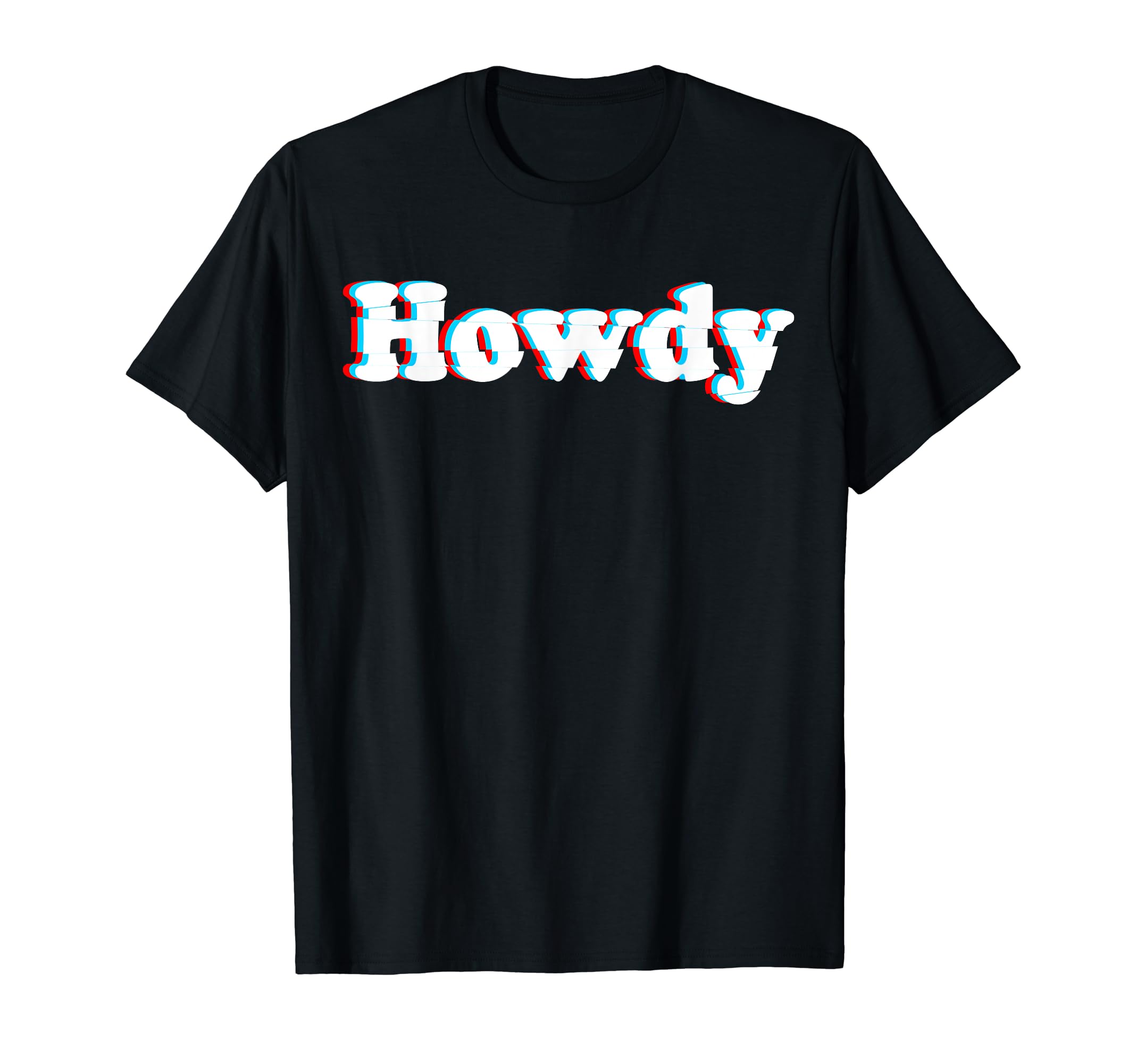Howdy Rodeo Western Country Southern T-Shirt - Graphic Print Men Women - T-Shirt, Sweatshirt, Hoodie