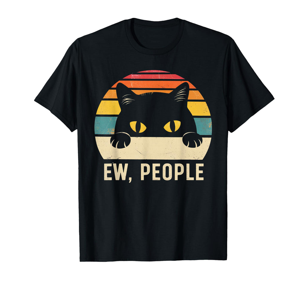Ew People Cat Funny Anti Social T-Shirt - Minimalist Print Men Women - T-Shirt, Sweatshirt, Hoodie