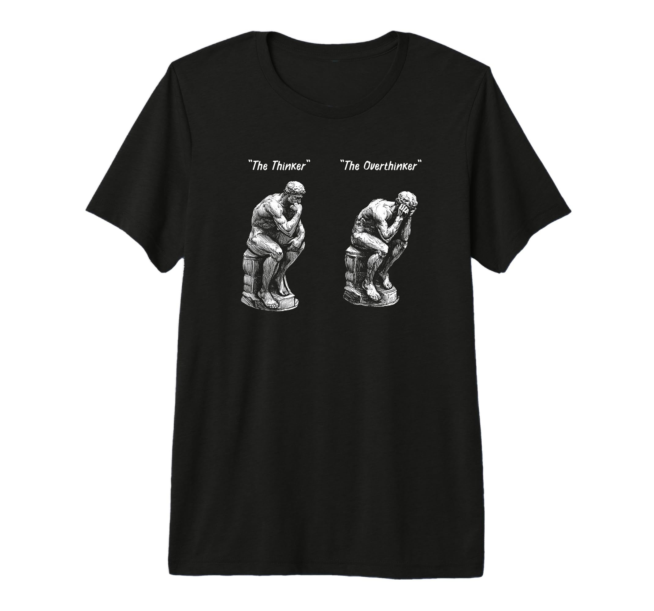 Thinker Statue Overthinker Rodin T-Shirt - Trendy Graphic for Adults - T-Shirt, Sweatshirt, Hoodie