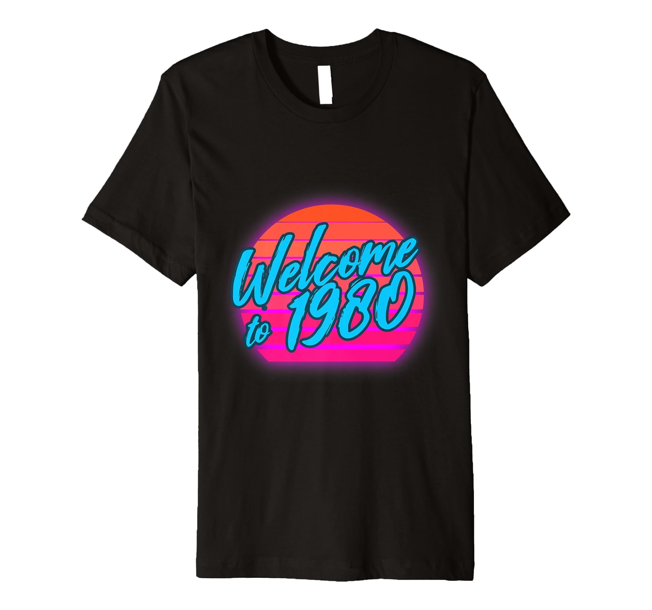 Welcome To 1980 Synthwave Sunset T-Shirt - Casual Everyday Wear Men Women - T-Shirt, Sweatshirt, Hoodie