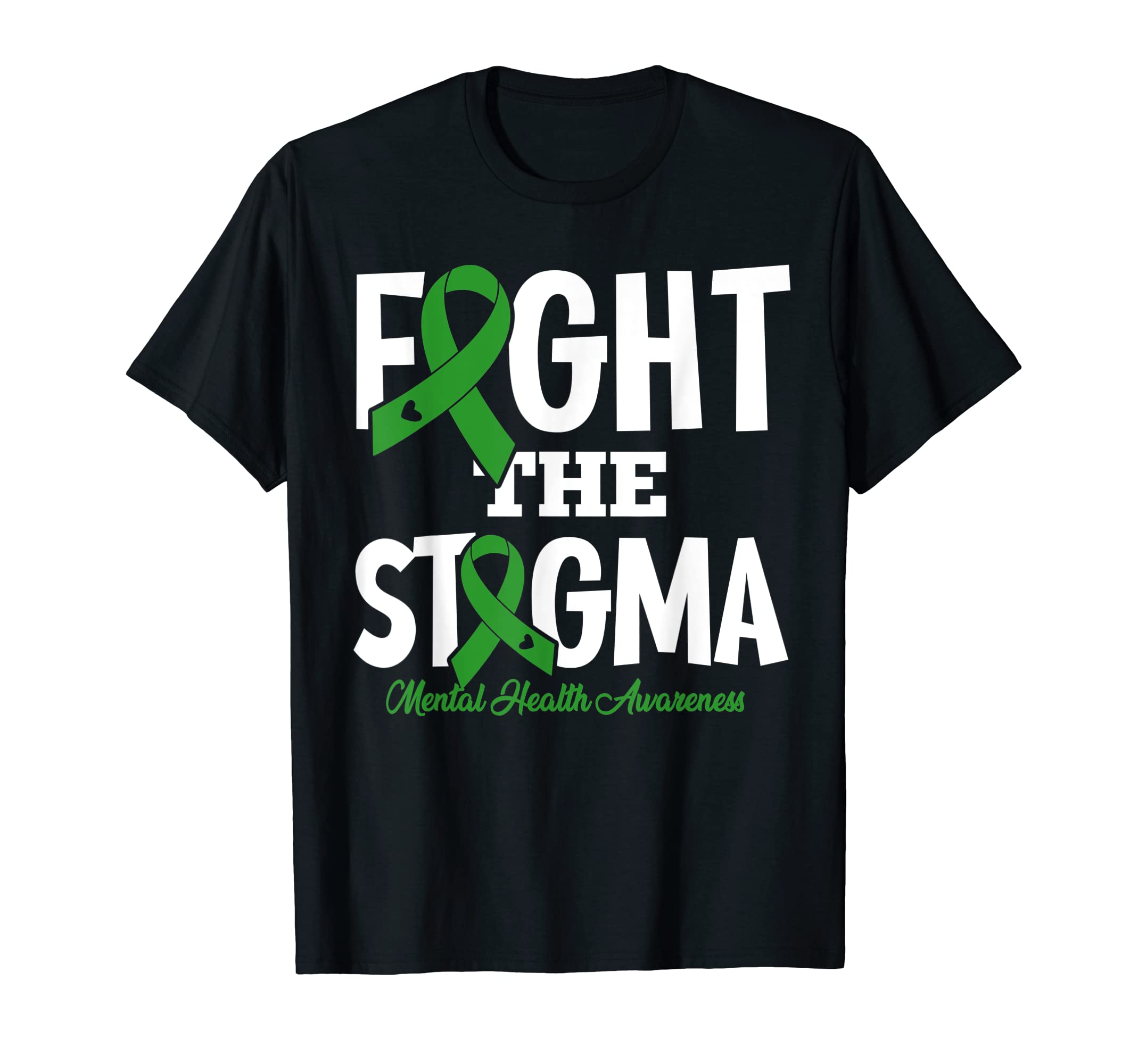 Fight Stigma Mental Health Awareness T-Shirt - Streetwear Style Men Women - T-Shirt, Sweatshirt, Hoodie