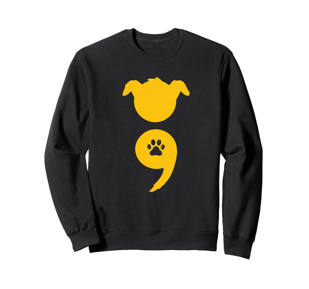 Dog Semicolon May Mental Health Sweatshirt - Novelty Apparel for Adults - T-Shirt, Sweatshirt, Hoodie