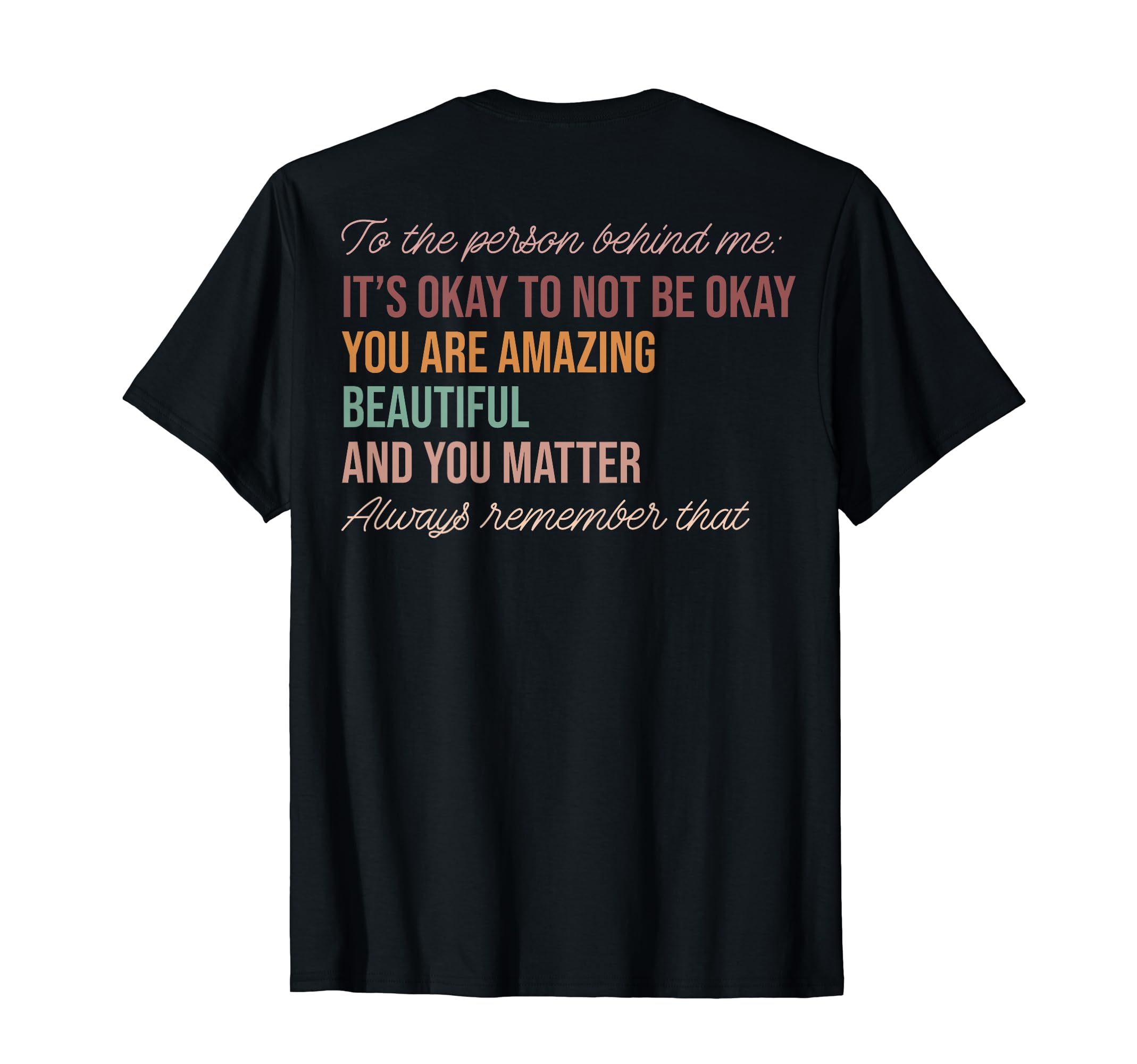 It Is Okay To Not Be Okay You Matter T-Shirt - Aesthetic Graphic Unisex - T-Shirt, Sweatshirt, Hoodie