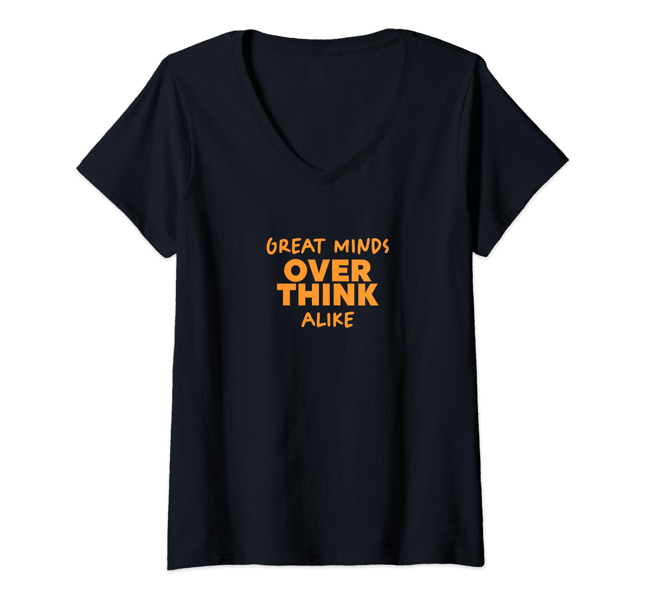 Womens Great Minds Overthink Alike T-Shirt - Trendy Graphic Men Women - T-Shirt, Sweatshirt, Hoodie