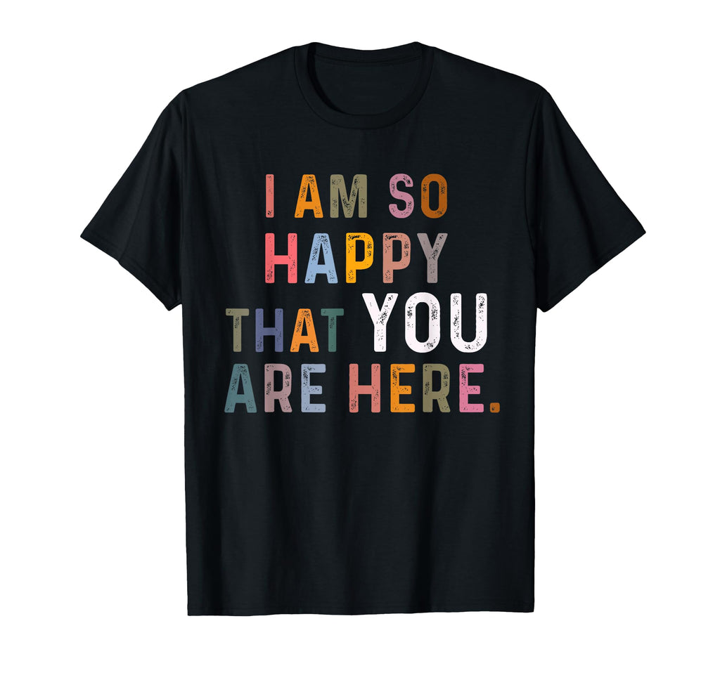 Happy Positive Affirmation Kind T-Shirt - Casual Everyday Wear for Adults - T-Shirt, Sweatshirt, Hoodie