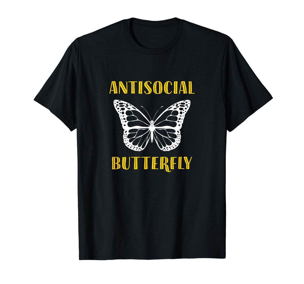 Gifts Introverts Antisocial Butterfly T-Shirt - Fun Novelty Design Unisex - T-Shirt, Sweatshirt, Hoodie