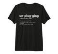 Unplugging Definition Digital Detox T-Shirt - Custom Art Print for Adults - T-Shirt, Sweatshirt, Hoodie