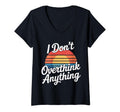 Womens I Dont Overthink Anything T-Shirt - Unique Graphic for Adults - T-Shirt, Sweatshirt, Hoodie