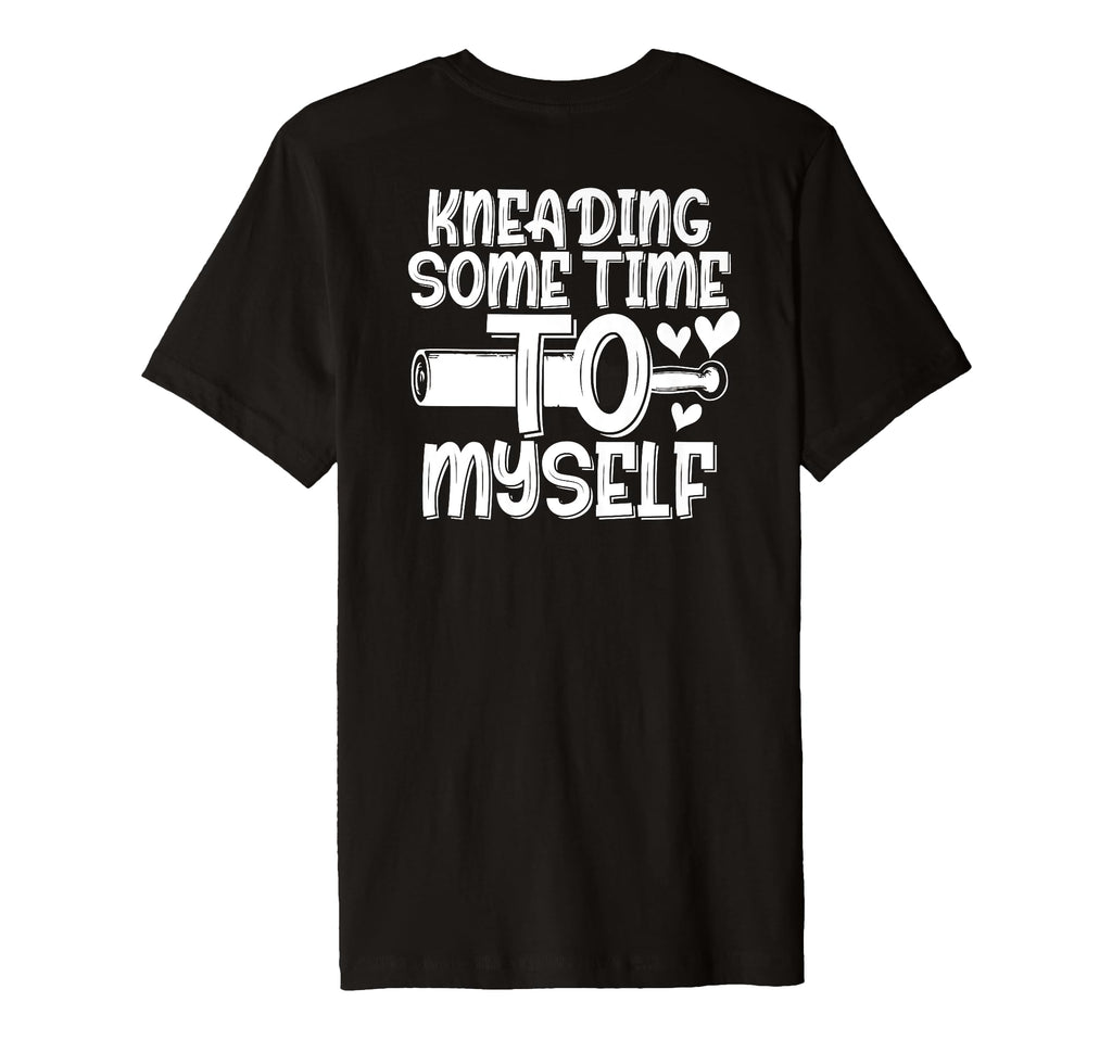 Kneading Time Self Care Baking As Sweatshirt - Graphic Print for Adults - T-Shirt, Sweatshirt, Hoodie