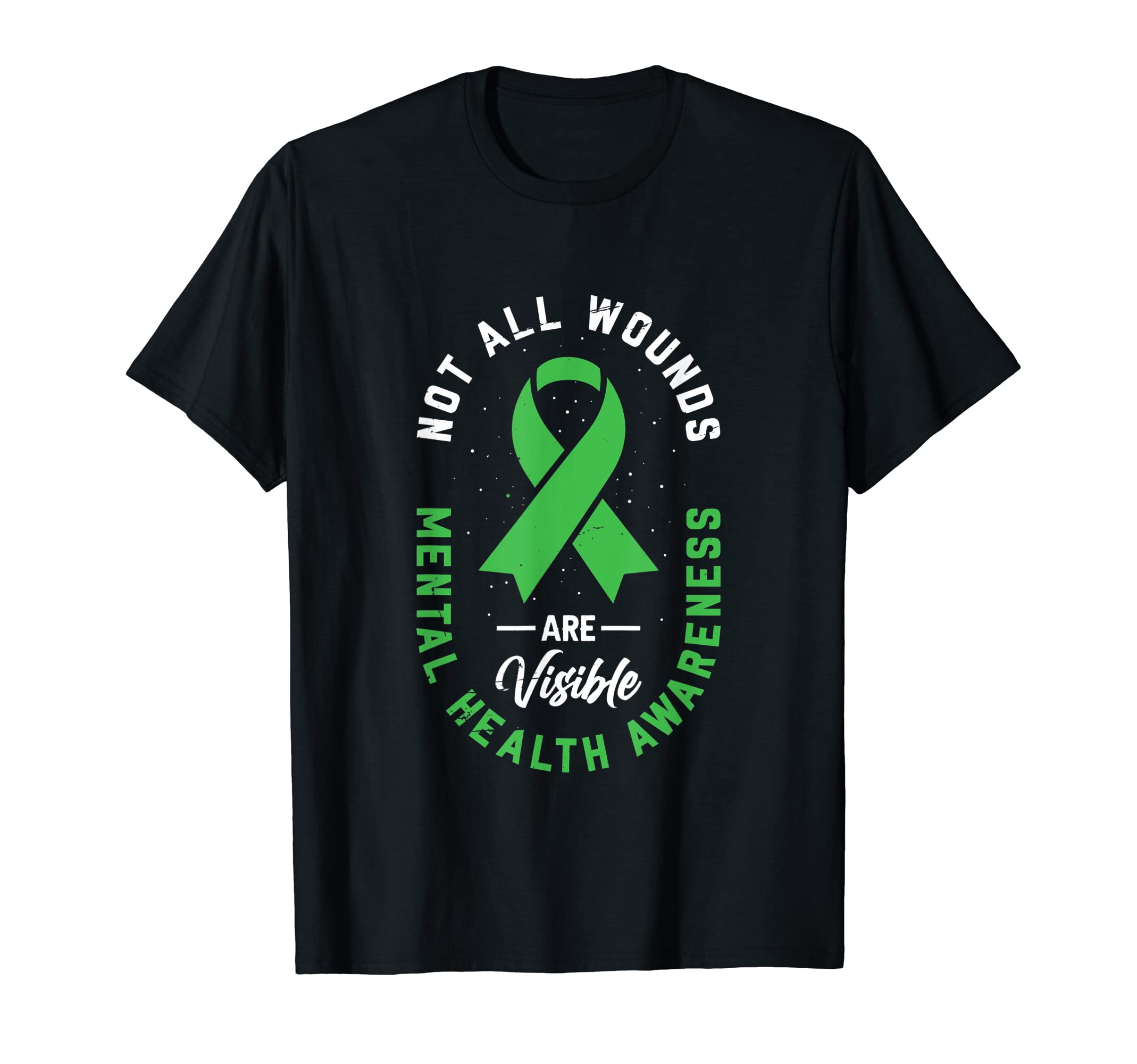 Not All Wounds Are Visible Mental T-Shirt - Casual Everyday Wear Unisex - T-Shirt, Sweatshirt, Hoodie