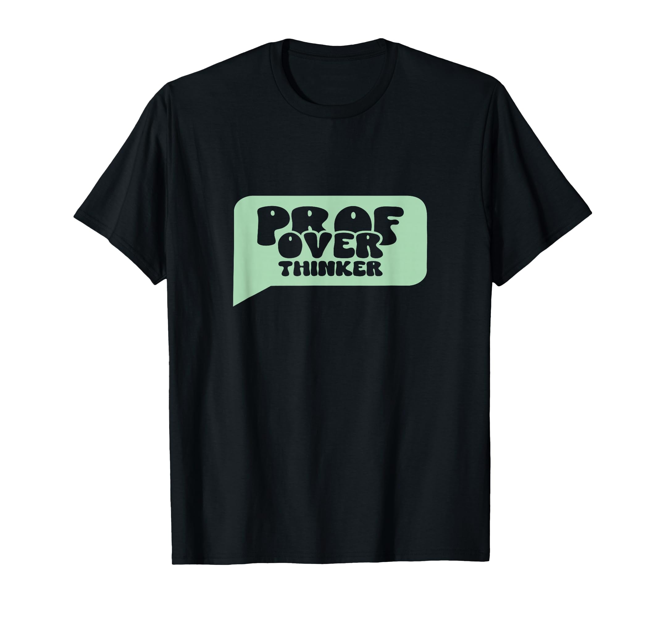 Professional Overthinker Funny T-Shirt - Unique Graphic for Adults - T-Shirt, Sweatshirt, Hoodie