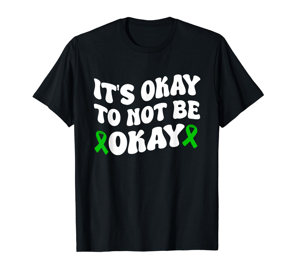 Its Okay To Not Be Okay Mental Health T-Shirt - Minimalist Print Men Women - T-Shirt, Sweatshirt, Hoodie