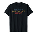 Happy Birthday Gene Personalized Name T-Shirt - Aesthetic Graphic Unisex - T-Shirt, Sweatshirt, Hoodie