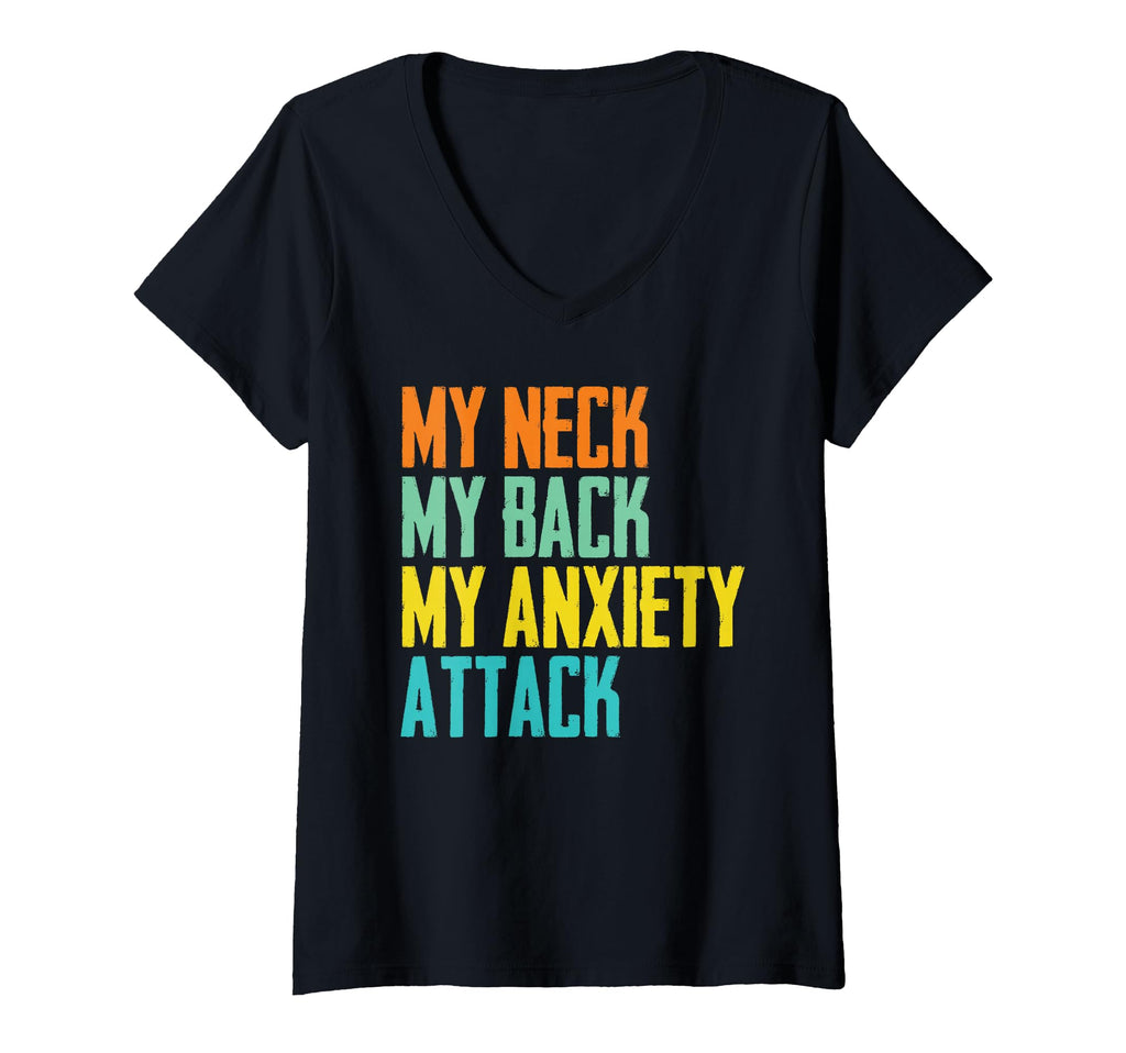 Womens Funny My Neck My Back My Anxiety T-Shirt - Aesthetic Graphic Unisex - T-Shirt, Sweatshirt, Hoodie