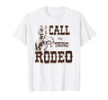 And They Call Thing Rodeo Rodeo T-Shirt - Minimalist Print Men Women - T-Shirt, Sweatshirt, Hoodie