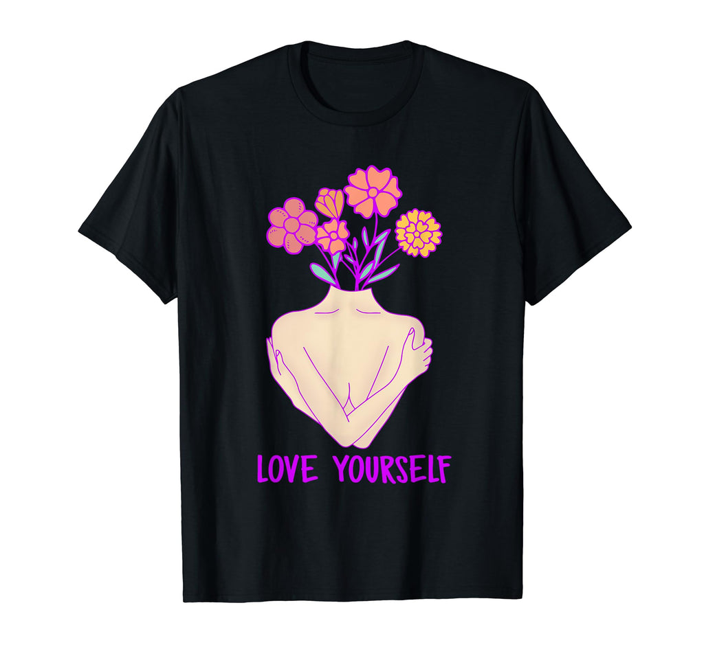 Love Yourself Inspirational Motivational T-Shirt - Graphic Print Men Women - T-Shirt, Sweatshirt, Hoodie