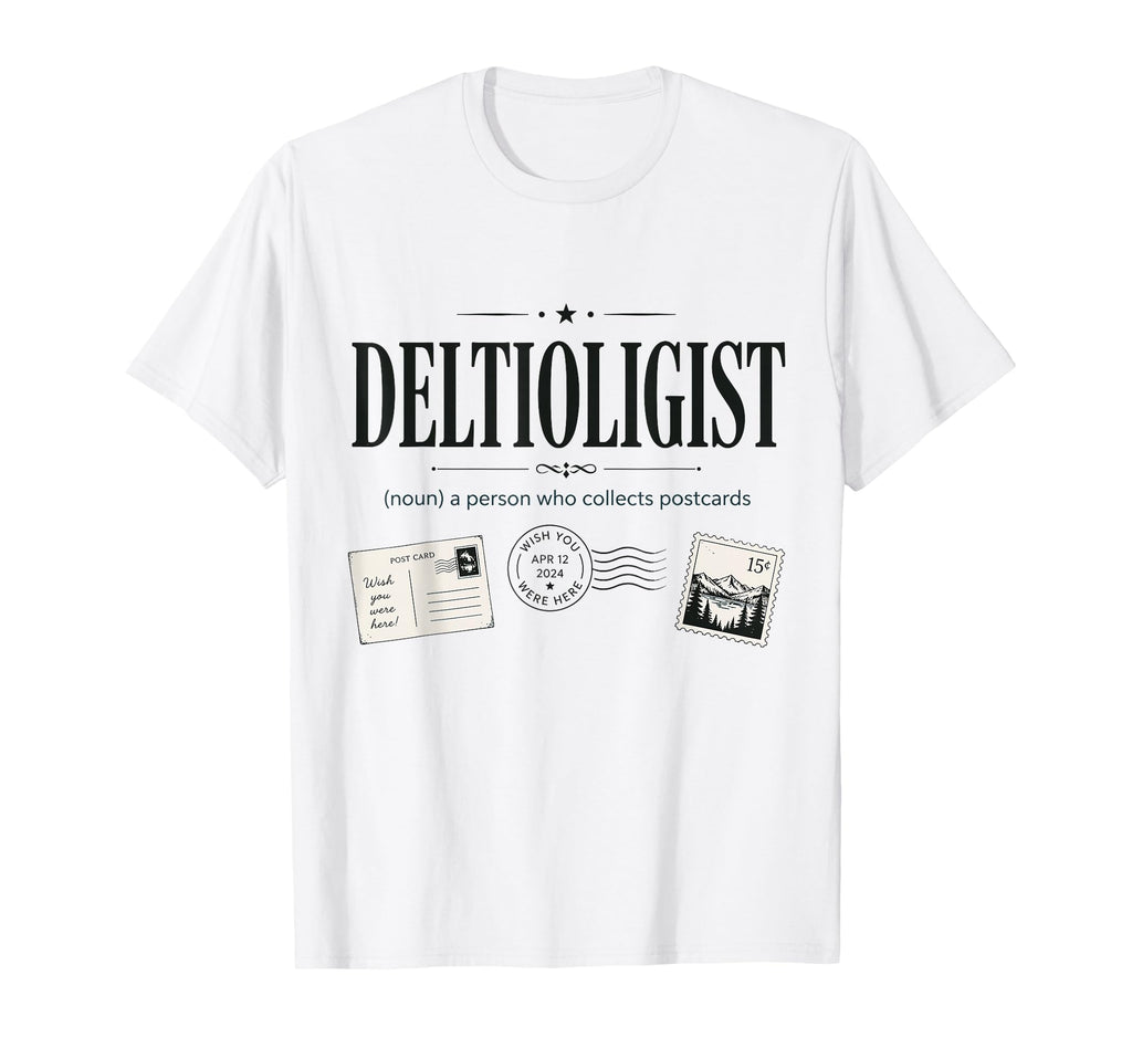 Deltiologist Postcard Collector Mail T-Shirt - Trendy Graphic Men Women - T-Shirt, Sweatshirt, Hoodie