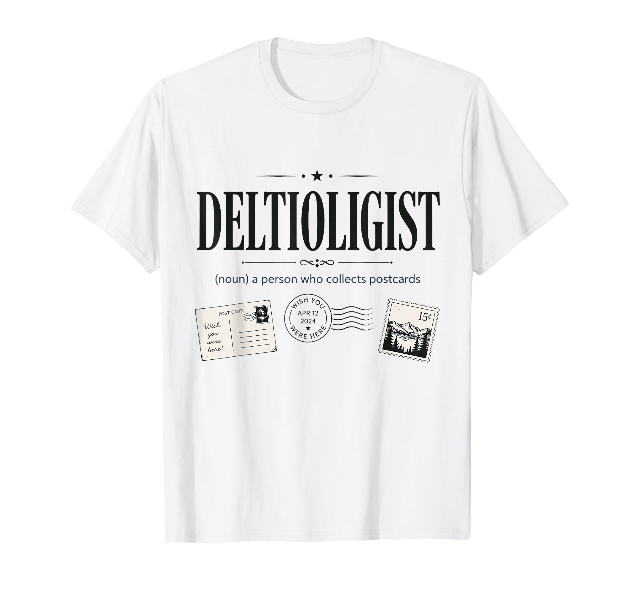 Deltiologist Postcard Collector Mail T-Shirt - Trendy Graphic Men Women - T-Shirt, Sweatshirt, Hoodie