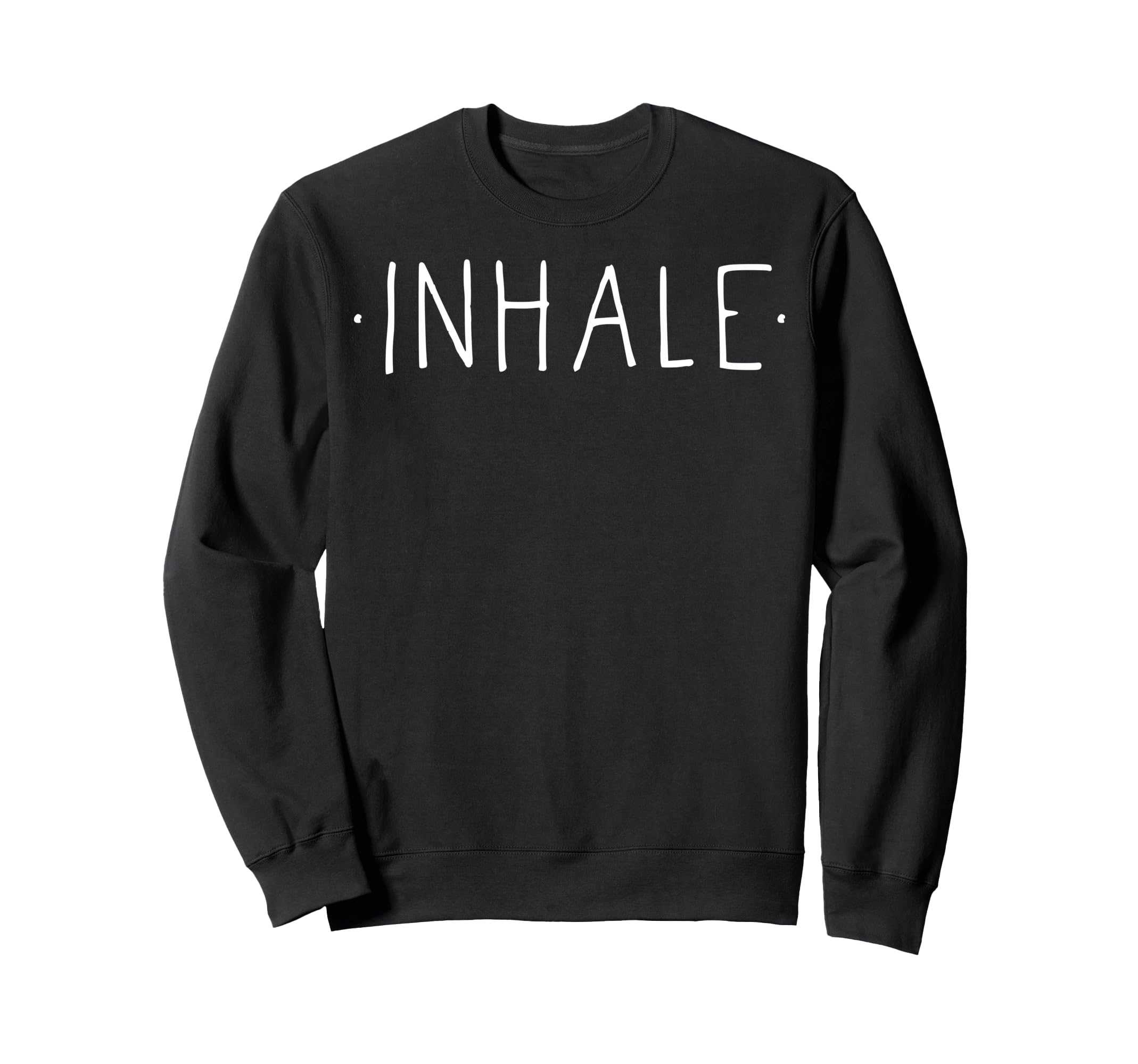 Inhale Mindfulness Meditation Yoga Sweatshirt - Unique Graphic Men Women - T-Shirt, Sweatshirt, Hoodie