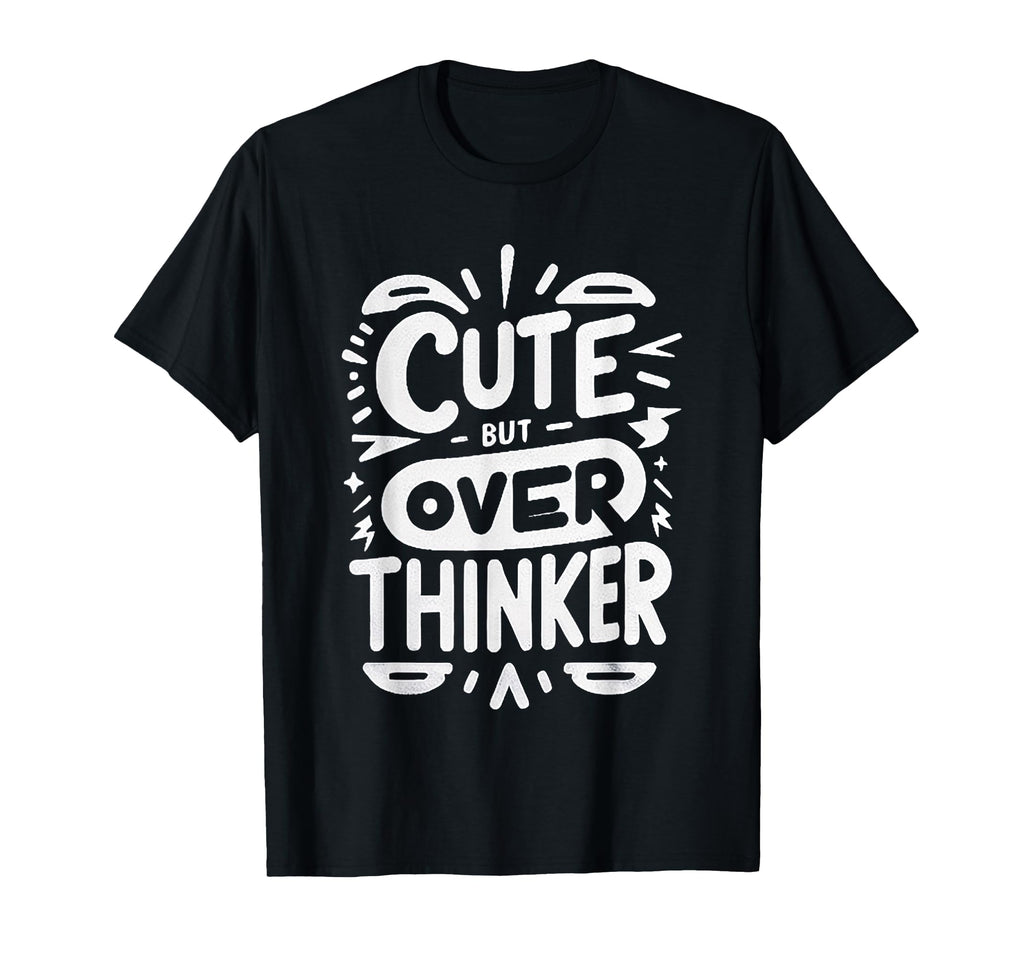 But Overthinker Introvert Overthinking T-Shirt - Minimalist Print Unisex - T-Shirt, Sweatshirt, Hoodie