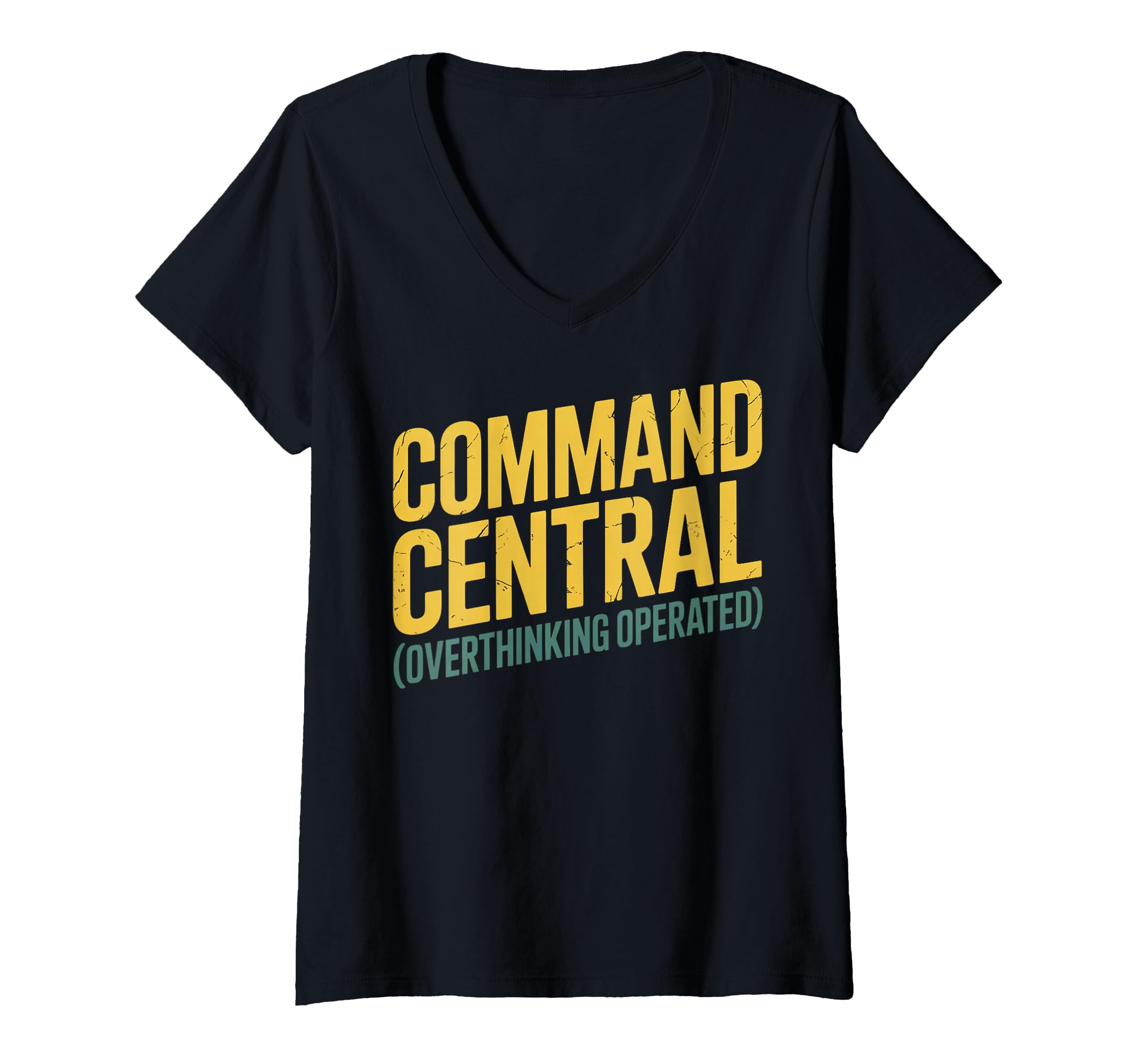 Womens Command Central Overthinking T-Shirt - Trendy Graphic Men Women - T-Shirt, Sweatshirt, Hoodie