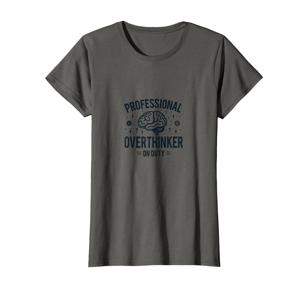 Professional Overthinker Duty T-Shirt - Custom Art Print for Adults - T-Shirt, Sweatshirt, Hoodie